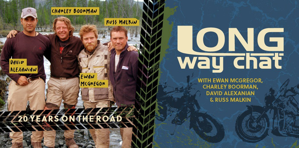 Long Way Chat with Ewan McGregor and Charley Boorman