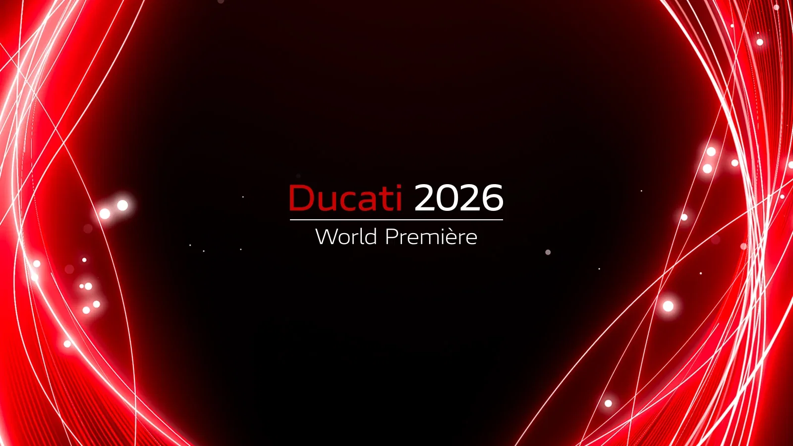 Ducati World Premiere